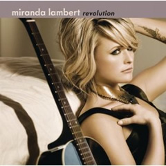 Miranda Lambert Album: Revolution