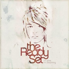 The Ready Set Album: I'm Alive, I'm Dreaming