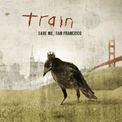Train Album: Save Me, San Francisco